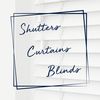 Shutters, Curtains & Blinds